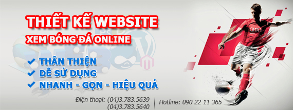 Thiết kế website xem bóng đá Trực tuyến, website xem bóng đá Online