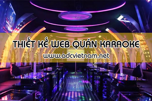 Thiết kế phần mềm website cho quán Karaoke chuyên nghiệp