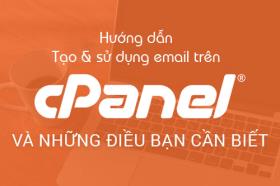 Hướng dẫn tạo và sử dụng email trên Cpanel