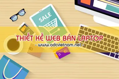 Thiết kế website bán máy vi tính, Laptop và phụ kiện chuyên nghiệp