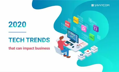 Những  xu hướng công nghệ cần chú ý trong năm 2020