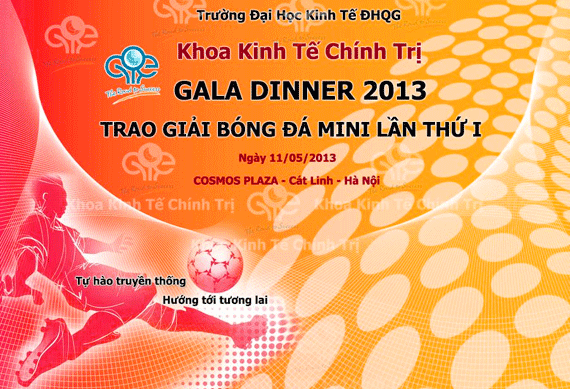 Giải bóng đá và Gala dinner lần thứ nhất 2013 của Khoa Kinh tế Chính trị 